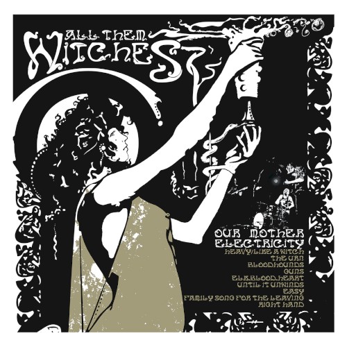 All Them Witches - Heavy Like a Witch