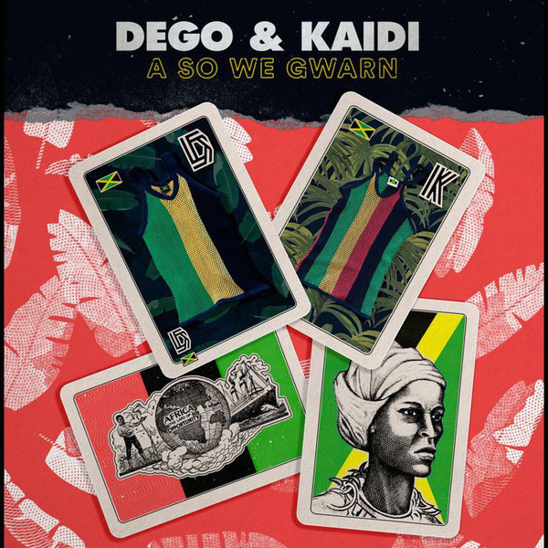 Dego & Kaidi - A so We Gwarn